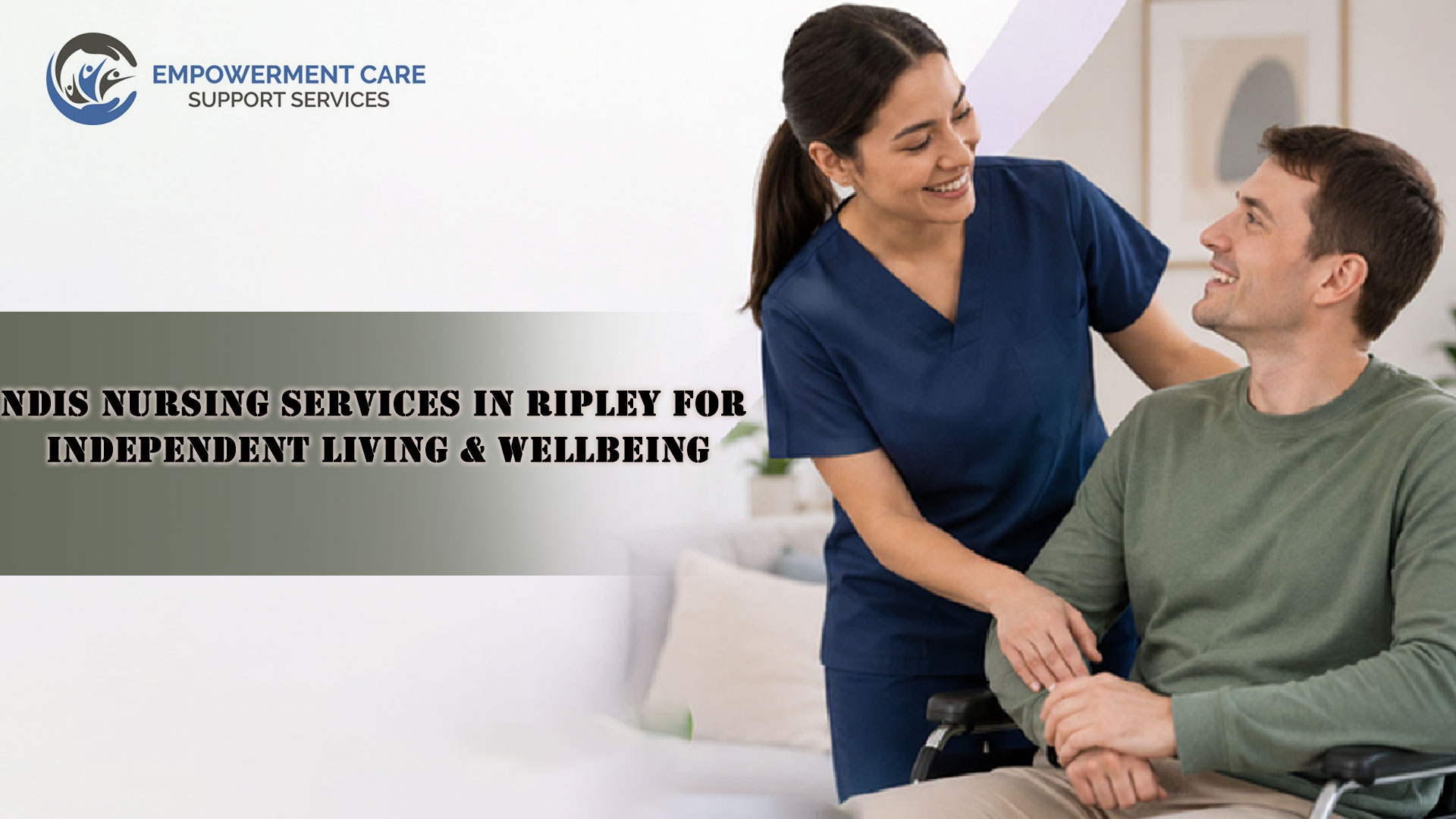 NDIS-Nursing-Services-in-Ripley-for-Independent-Living-&-Wellbeing (1)